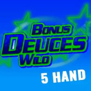 Bonus Deuces Wild 5 Hand